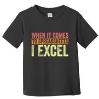 When It Comes To Spreadsheets I Excel Funny Vintage Toddler T-Shirt