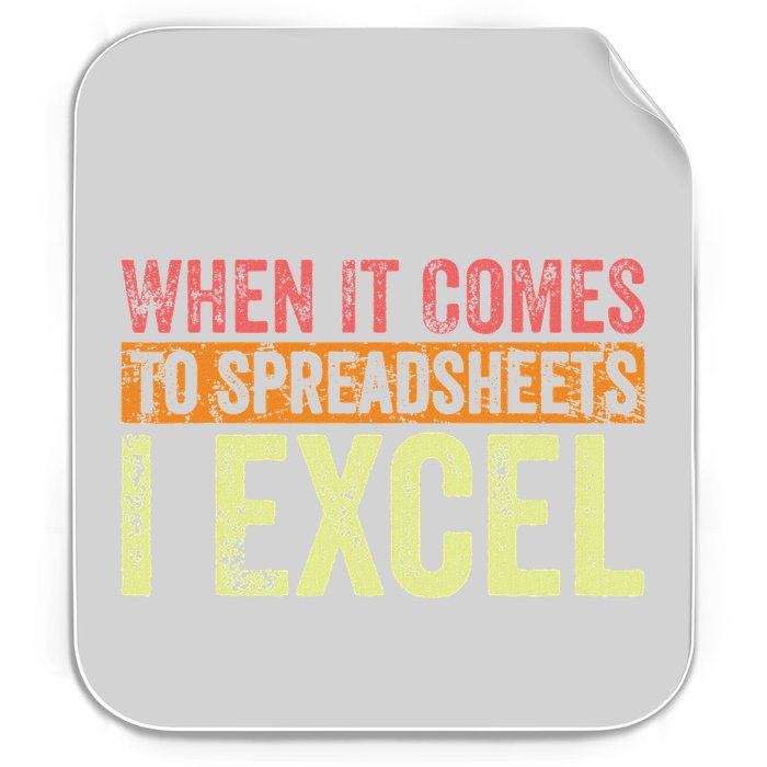 When It Comes To Spreadsheets I Excel Funny Vintage Permanent Decal Sticker