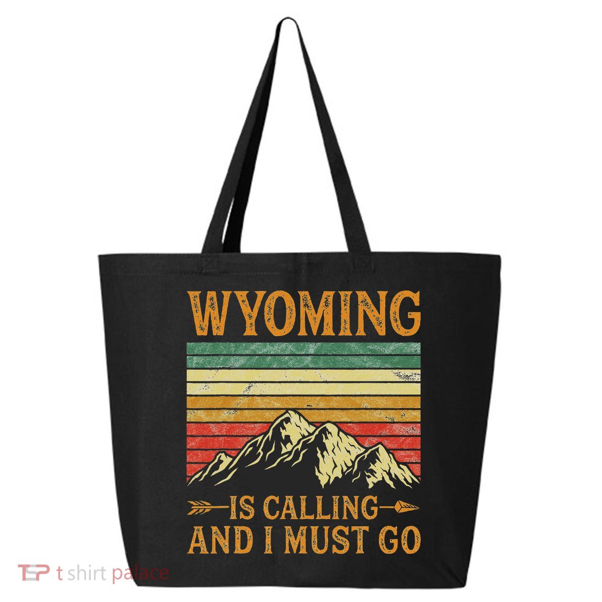 Wyoming Is Calling And I Must Go 25L Jumbo Tote