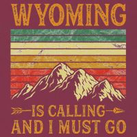 Wyoming Is Calling And I Must Go 16oz Travel Tumbler