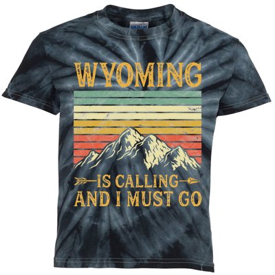 Wyoming Is Calling And I Must Go Kids Tie-Dye T-Shirt