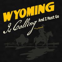 Wyoming Is Calling And I Must Go Ladies PosiCharge Tri-Blend Wicking Tank