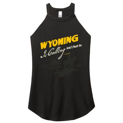 Wyoming Is Calling And I Must Go Women's Perfect Tri Rocker Tank