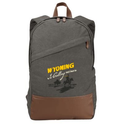Wyoming Is Calling And I Must Go Cotton Canvas Backpack