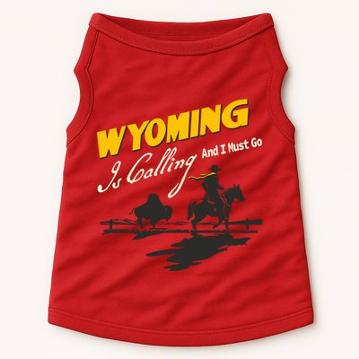Wyoming Is Calling And I Must Go Doggie Tank