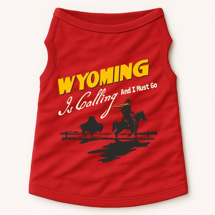 Wyoming Is Calling And I Must Go Doggie Tank