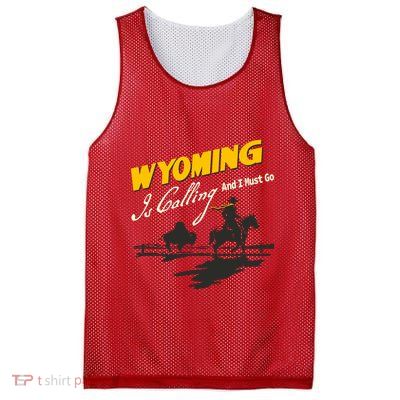 Wyoming Is Calling And I Must Go Mesh Reversible Basketball Jersey Tank
