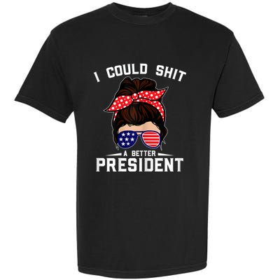 Womens I Could Shit A Better President Sarcastic Anti Biden Girls Garment-Dyed Heavyweight T-Shirt