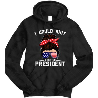 Womens I Could Shit A Better President Sarcastic Anti Biden Girls Tie Dye Hoodie