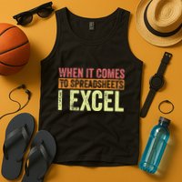 When It Comes To Spreadsheets I Excel Funny Vintage Tank Top