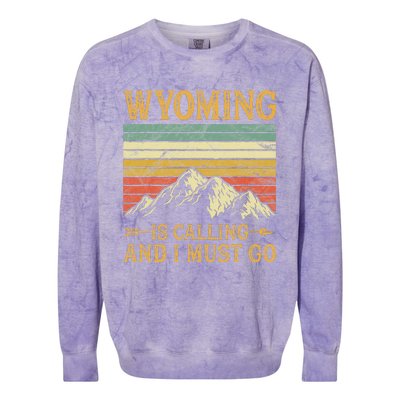 Wyoming Is Calling And I Must Go Colorblast Crewneck Sweatshirt