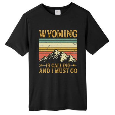 Wyoming Is Calling And I Must Go Tall Fusion ChromaSoft Performance T-Shirt