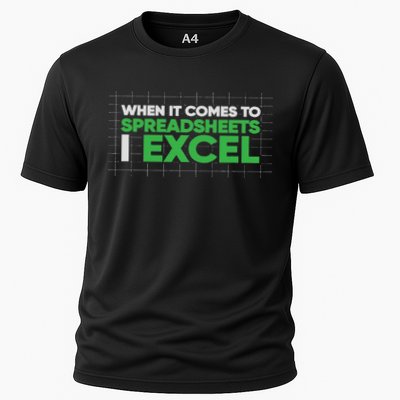When It Comes To Spreadsheets I Excel Funny Accountant Gift Cooling Performance Crew T-Shirt