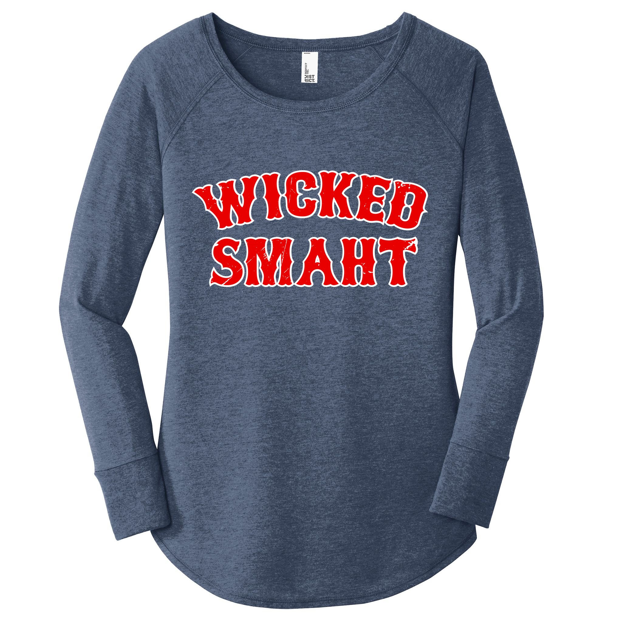 Wicked Smaht Smart Boston Massachusetts Women's Perfect Tri Tunic Long Sleeve Shirt