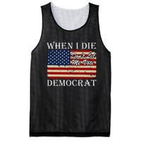 When I Die Dont Let Me Vote Democrat Mesh Reversible Basketball Jersey Tank