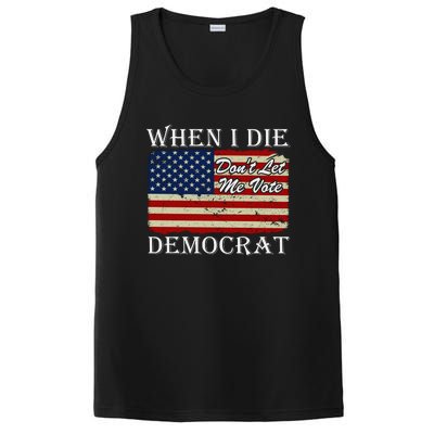 When I Die Dont Let Me Vote Democrat PosiCharge Competitor Tank