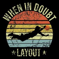 When In Doubt Layout Funny Ultimate Frisbee Flat Bill Trucker Hat