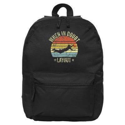 When In Doubt Layout Funny Ultimate Frisbee 16 in Basic Backpack