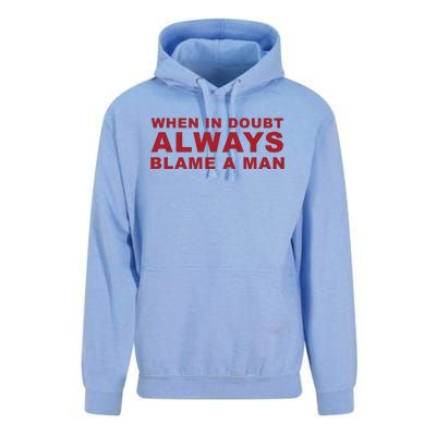 When In Doubt Always Blame A Man Unisex Surf Hoodie