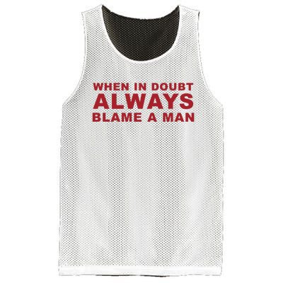 When In Doubt Always Blame A Man Mesh Reversible Basketball Jersey Tank