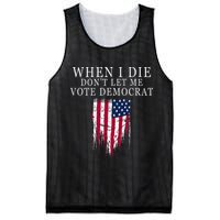 When I Die DonT Let Me Vote Democrat Mesh Reversible Basketball Jersey Tank