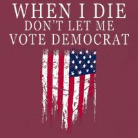 When I Die DonT Let Me Vote Democrat 16oz Travel Tumbler
