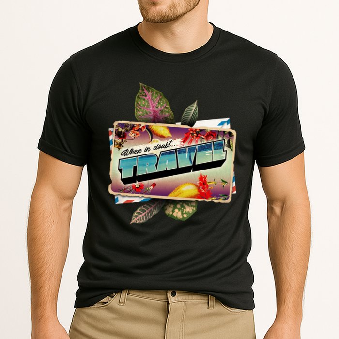 When In Doubt Travel Performance Shirt