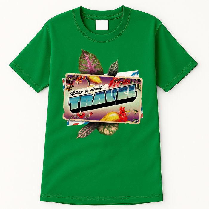 When In Doubt Travel Tall T-Shirt