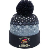 When In Doubt Go To The Library Book Lovers The Baniff Cuffed Pom Beanie