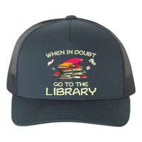 When In Doubt Go To The Library Book Lovers Yupoong Adult 5-Panel Trucker Hat