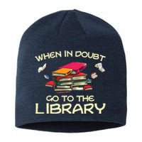 When In Doubt Go To The Library Book Lovers Sustainable Beanie