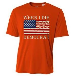 When I Die Dont Let Me Vote Democrat Graphic Plus Size Shirt For Men Women Famil Cooling Performance Crew T-Shirt