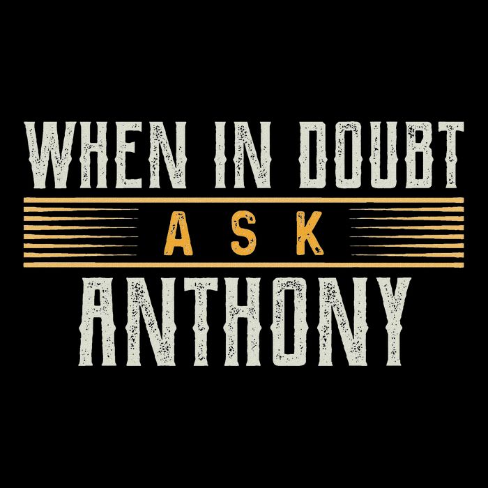 When In Doubt Ask Anthony Name Anthonys 16 in Basic Backpack