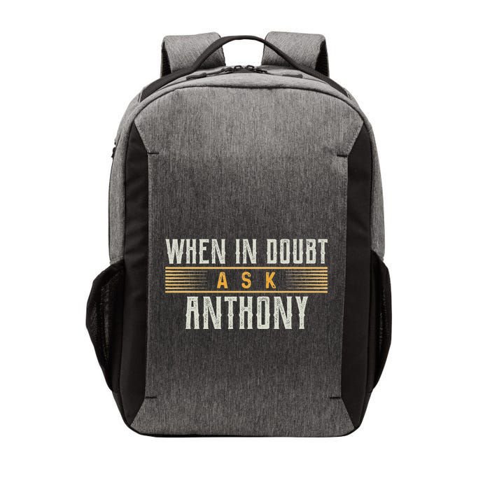 When In Doubt Ask Anthony Name Anthonys Vector Backpack