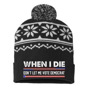 When I Die Dont Let Me Vote Democrat Anti Biden USA-Made Snowflake Beanie