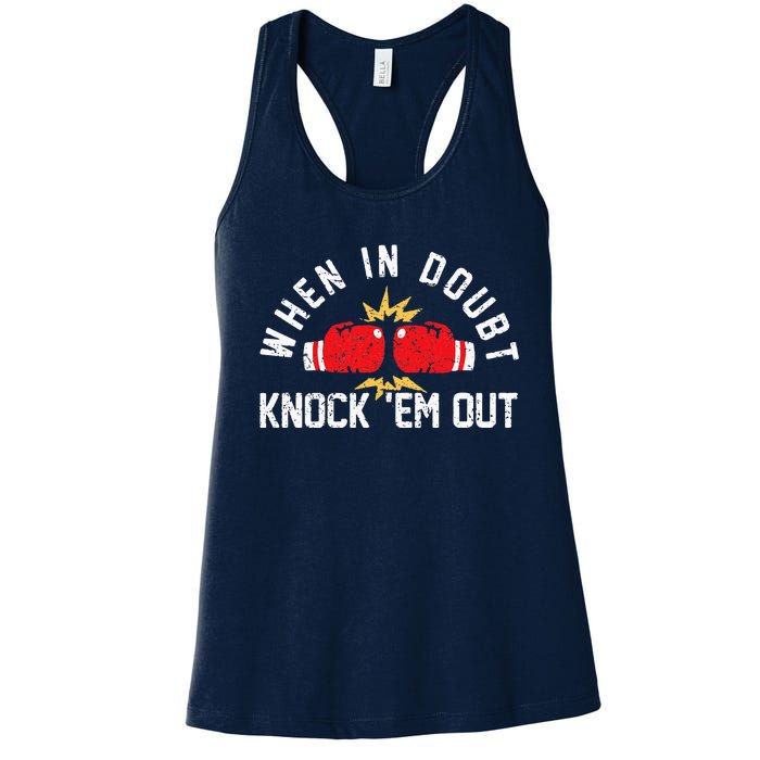 When In Doubt Knock Em Out Boxing KO Fighting Champ Women's Racerback Tank