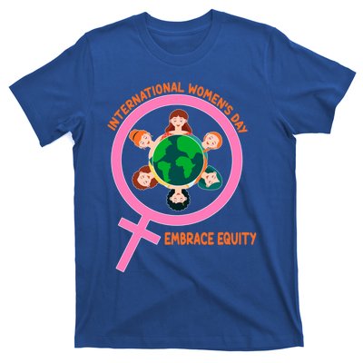 Wo International Day: Embrace Equity Cute Gift T-Shirt