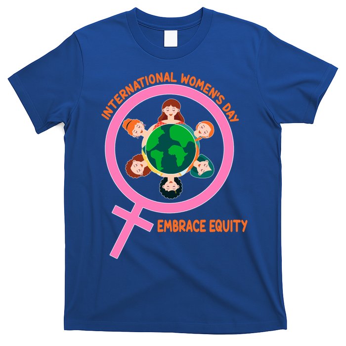 Wo International Day: Embrace Equity Cute Gift T-Shirt