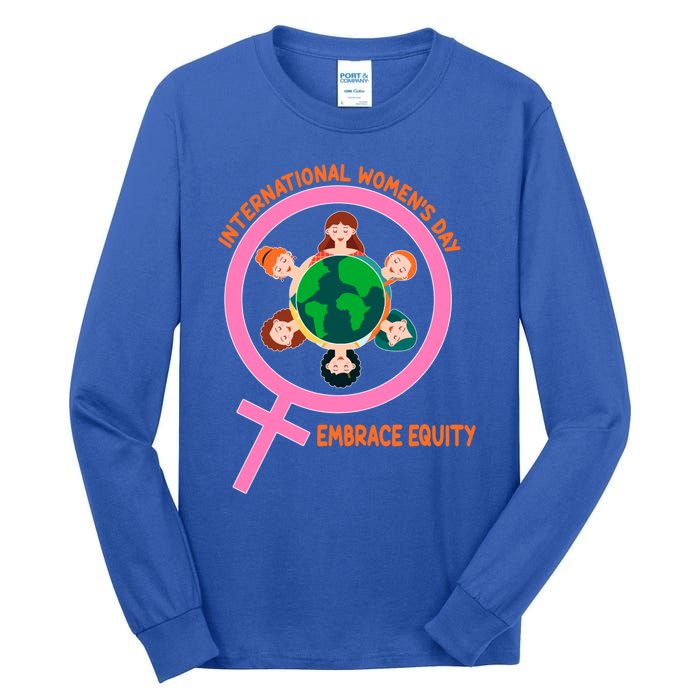 Wo International Day: Embrace Equity Cute Gift Tall Long Sleeve T-Shirt