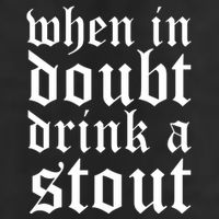When In Doubt Drink A Stout Oktoberfest Funny Cool Comfort Performance Bucket Hat