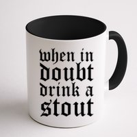 When In Doubt Drink A Stout Oktoberfest Funny Mug