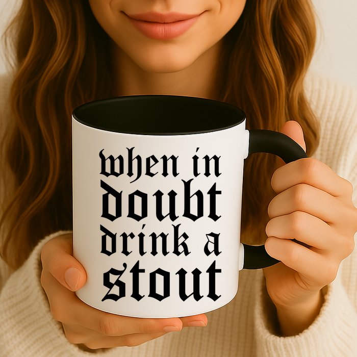 When In Doubt Drink A Stout Oktoberfest Funny Mug