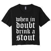 When In Doubt Drink A Stout Oktoberfest Funny Crop Top