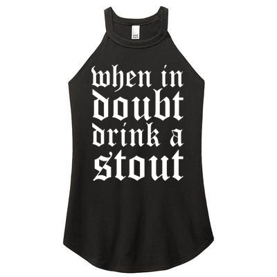 When In Doubt Drink A Stout Oktoberfest Funny Women's Perfect Tri Rocker Tank