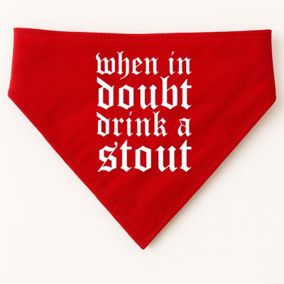 When In Doubt Drink A Stout Oktoberfest Funny USA-Made Doggie Bandana