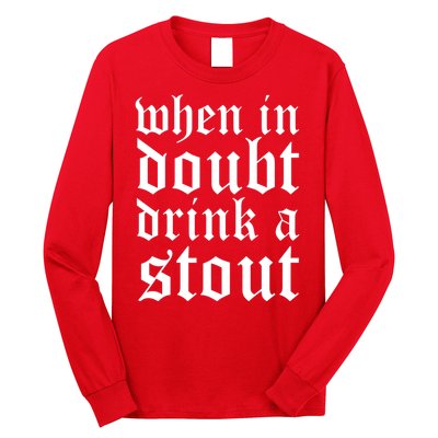 When In Doubt Drink A Stout Oktoberfest Funny Long Sleeve Shirt