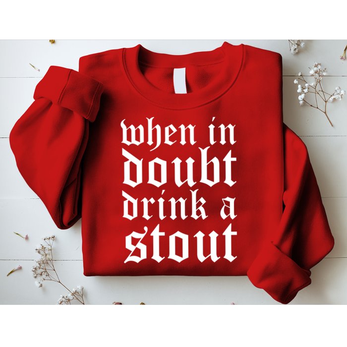 When In Doubt Drink A Stout Oktoberfest Funny Sweatshirt
