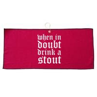 When In Doubt Drink A Stout Oktoberfest Funny Large Microfiber Waffle Golf Towel