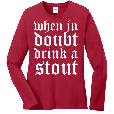 When In Doubt Drink A Stout Oktoberfest Funny Ladies Long Sleeve Shirt