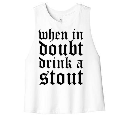 When In Doubt Drink A Stout Oktoberfest Funny Women's Racerback Cropped Tank